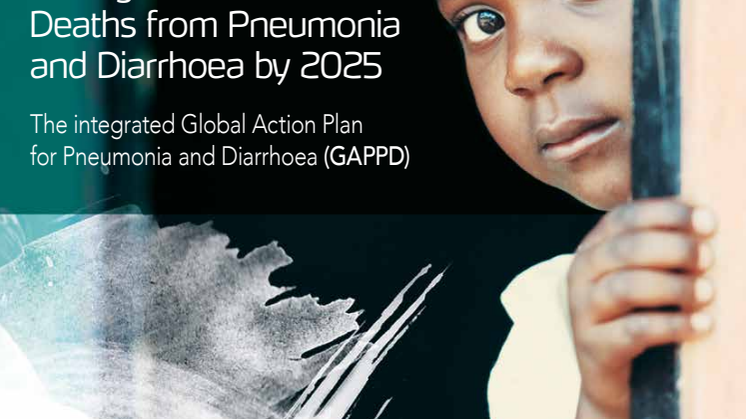 UNICEFs och WHOs handlingsplan "Ending Preventable Child Deaths from Pneumonia and Diarrhoea by 2025"