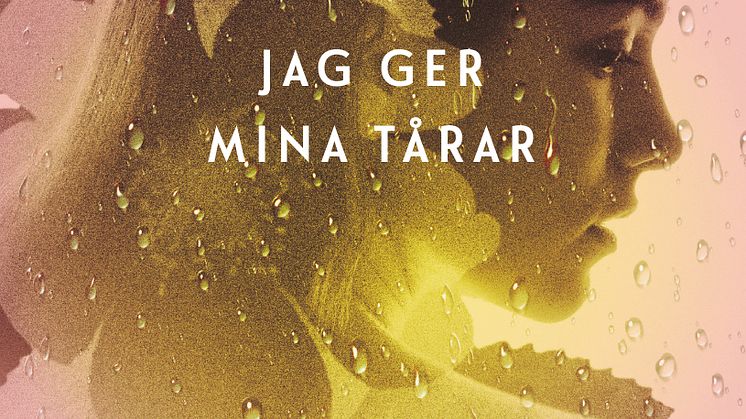Jag ger mina tårar omslag.jpg