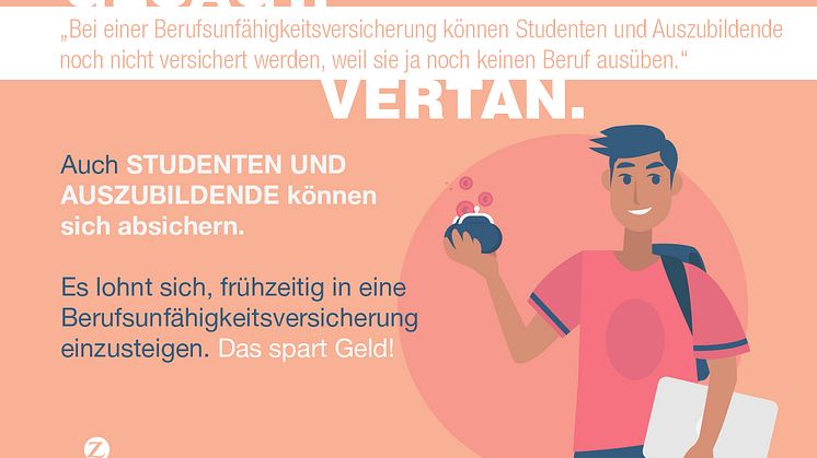 Irrtum Nr. 5 "Bei einer Berufsunfähigkeitsversicherung können Studenten und Auszubildende noch nicht versichert werden."