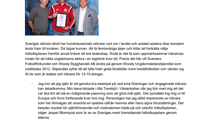 Tobias Svensson, Härnösands FF, tilldelas  Woody Ungdomsledarstipendiet 2016