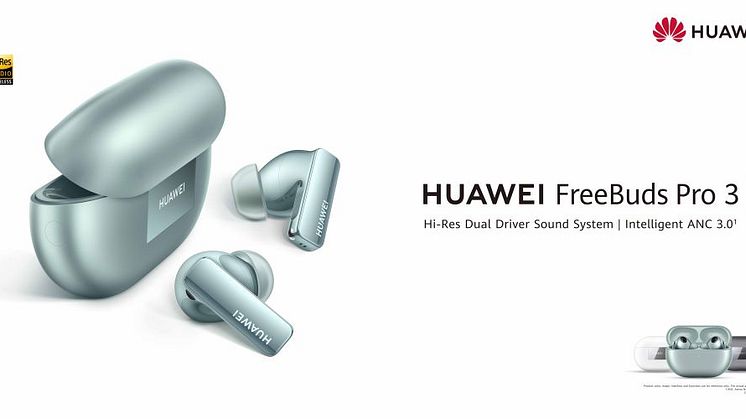 Huawei lanserar hörlurarna FreeBuds Pro 3,  med fokus på högklassig ljudkvalitet och intelligent brusreducering, lanseras i Sverige