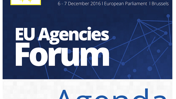Save the date: EU Agencies Forum in the European Parliament on 6 – 7 December 2016