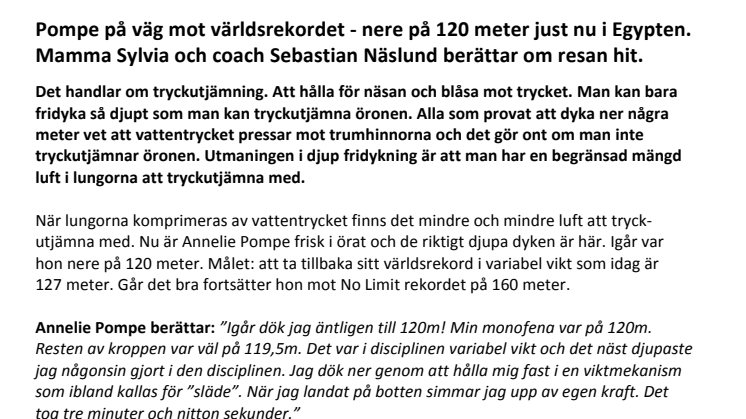 Pompe på väg mot världsrekordet - nere på 120 meter just nu i Egypten. Mamma Sylvia och coach Sebastian Näslund berättar om resan hit.