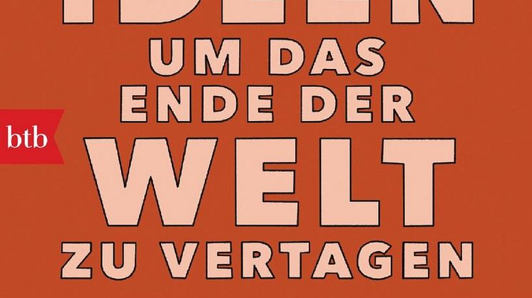Ideen, um das Ende der Welt zu vertagen