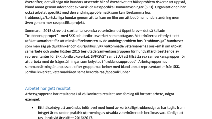 Framsteg i det gemensamma arbetet för sundare ”trubbnosar”!