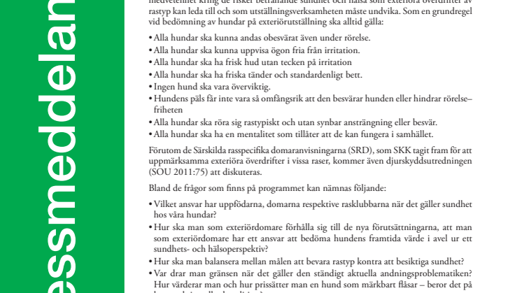 Sunda hundar ska vinna på hundutställning