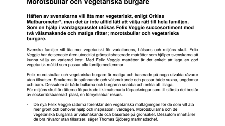 Enkelt med grönt till hela familjen med Felix Veggie Morotsbullar och Vegetariska burgare