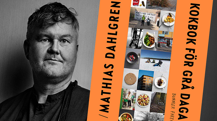 Mathias Dahlgrens nya Kokbok för grå dagar