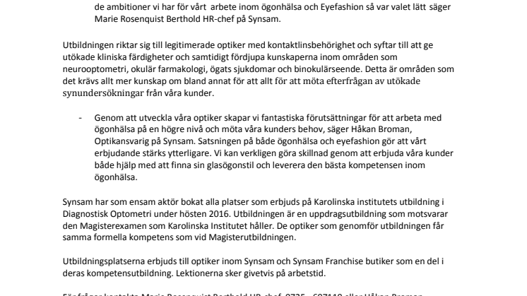 Synsam köper samtliga platser på Karolinska Institutens DO - Diagnostisk Optometri HT 2016