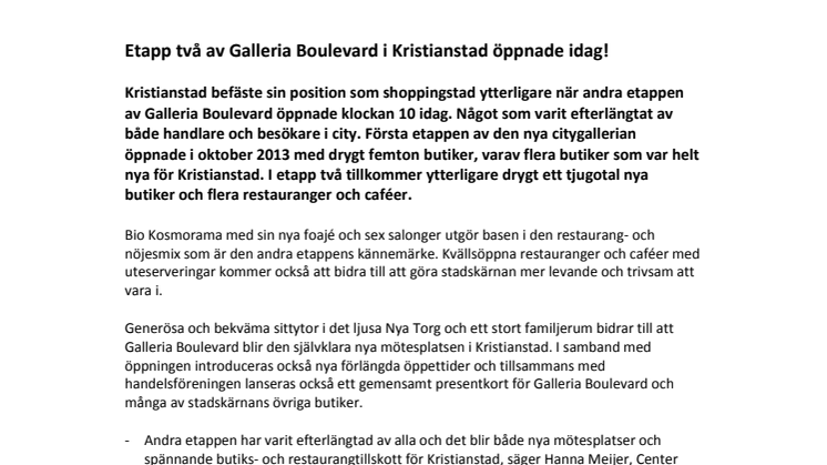 Etapp två av Galleria Boulevard i Kristianstad öppnade idag!