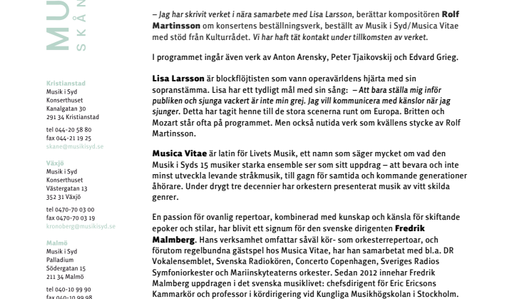 Musica Vitae, Lisa Larsson, sopran & Fredrik Malmberg, dirigent  ”Kärleken och livet” – med uruppförande av Rolf Martinssons Garden of  devotion på Palladium i Malmö fredag 26 september kl 19.00