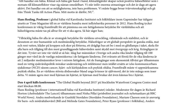 Vilken värld vill du leva i? Sverige värd för konferensen Global Health beyond 2015, den 3-5 april i Stockholm