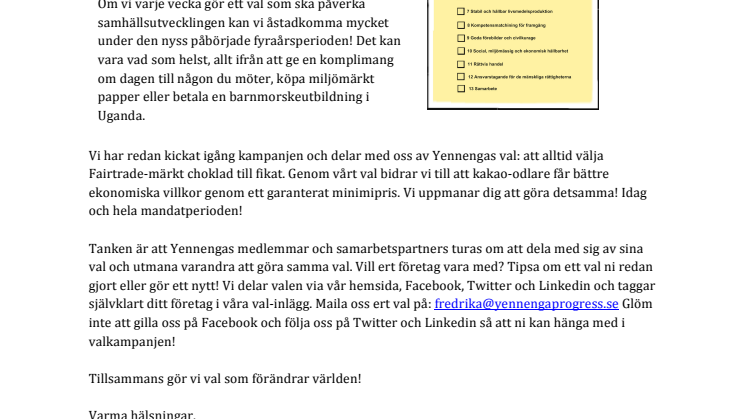 Yennenga Progress valkampanj startar nu!