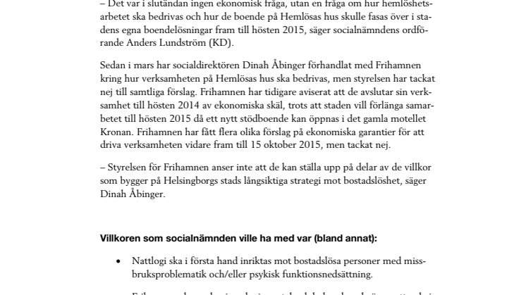Inget nytt avtal med Frihamnen om Hemlösas hus