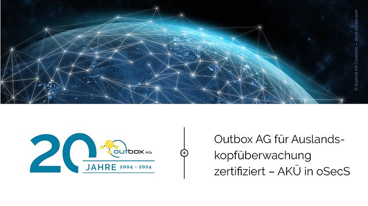Auslandskopfüberwachung als Plattformservice bei der Outbox AG