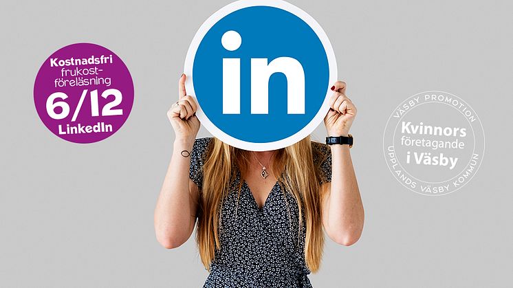 Frukostföreläsning Kvinnors företagande- Stick ut på LinkedIn