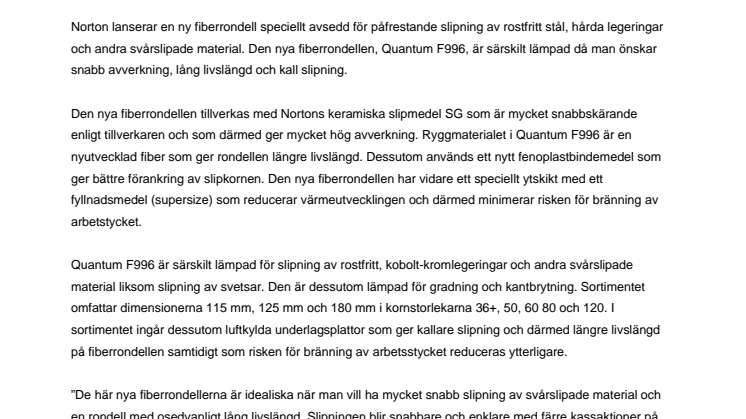 Ny fiberrondell för påfrestande slipning