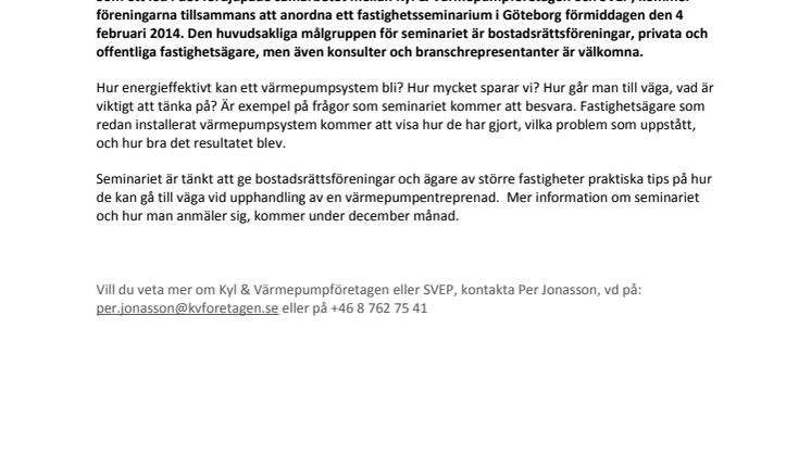 Hur energieffektivt kan ett värmepumpsystem bli? KV-företagen och SVEP håller Fastighetsseminarium i Göteborg