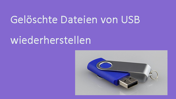 gelöschten Dateien von USB