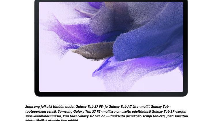 Samsung toi kaksi uutta Galaxy-tablettia valikoimaansa – kevyet ja laadukkaat tabletit kulkevat helposti mukana