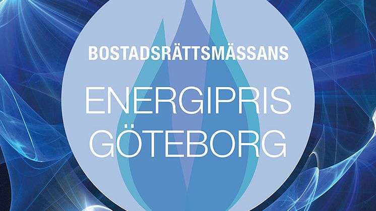 Nytt Energipris delas ut i samband med Bostadsrättmässan Göteborg i november.