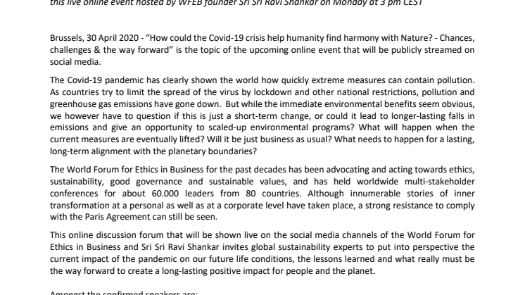 How could the COVID-19 crisis help humanity find harmony with Nature? ONLINE: Sri Sri Ravi Shankar and sustainability experts on the post-Covid-19 scenario. Johan Rockström, Jan Eliasson, Rebecka Le Moine, Pella Thiel, Erik Solheim - May 4th at 15.00
