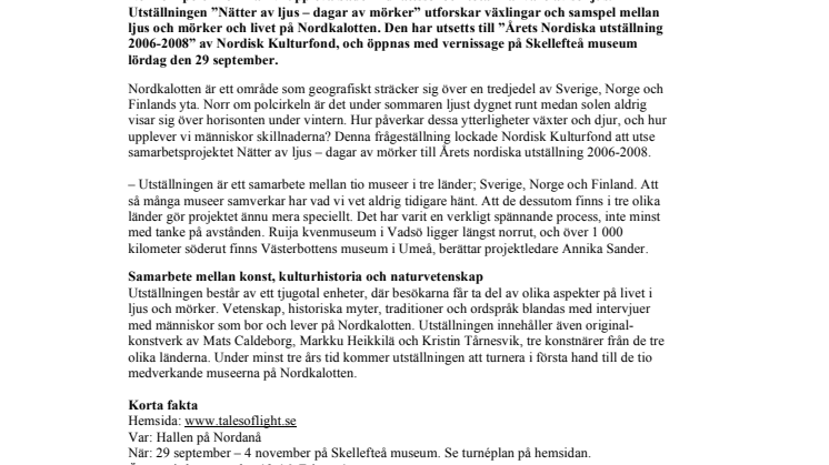 Ljus och mörker fascinerar i ny utställning