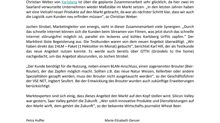 Sensation – Nach FTTH (fibre to the home) kommt BTTH (bier to the home)