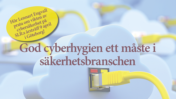 God cyberhygien ett måste i säkerhetsbranschen