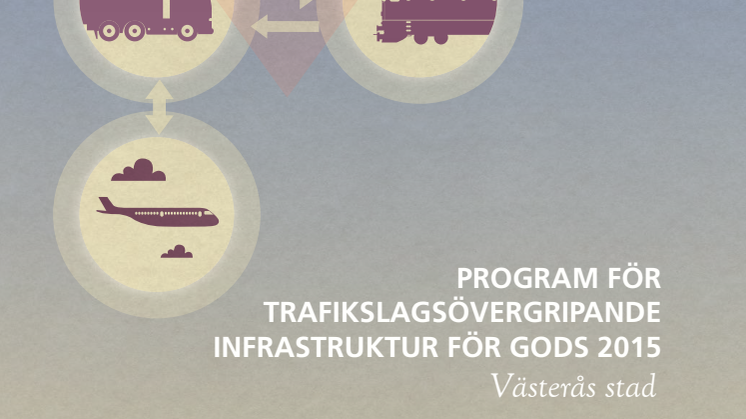Program för trafikslagsövergripande godstransporter 2015 – Västerås stad