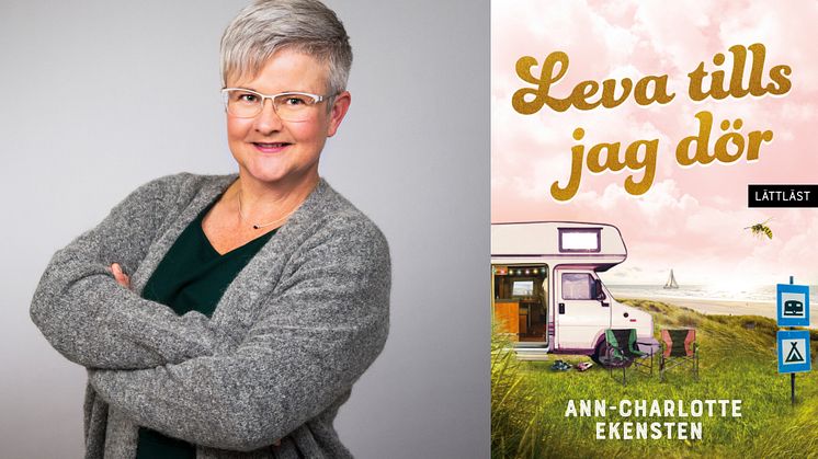 Ann-Charlotte Ekensten har skrivit Leva tills jag dör som utspelar sig i campingmiljö.