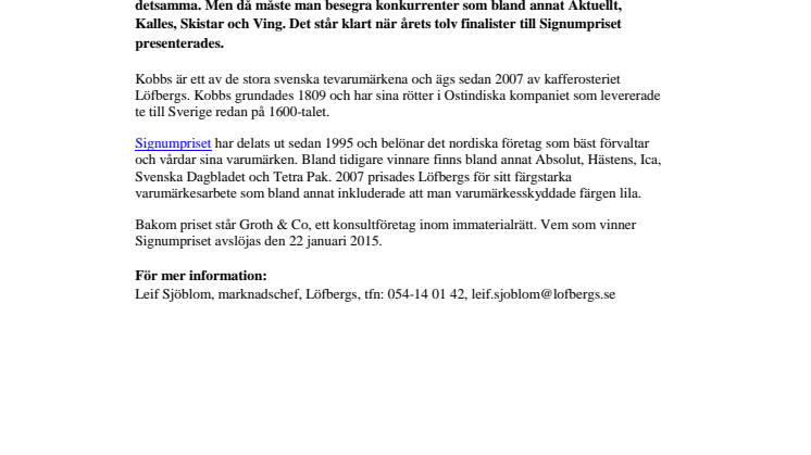 ​​​Kobbs kan vinna varumärkespris