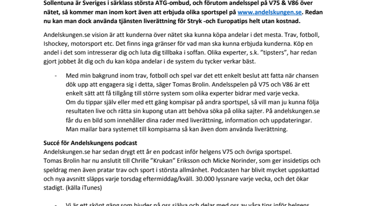 Tomas Brolin satsar på Andelskungen.se