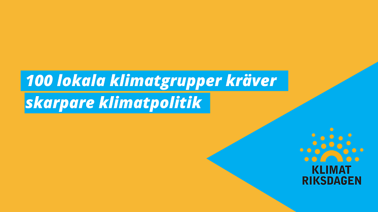 100 lokala klimatgrupper kräver skarpare klimatpolitik
