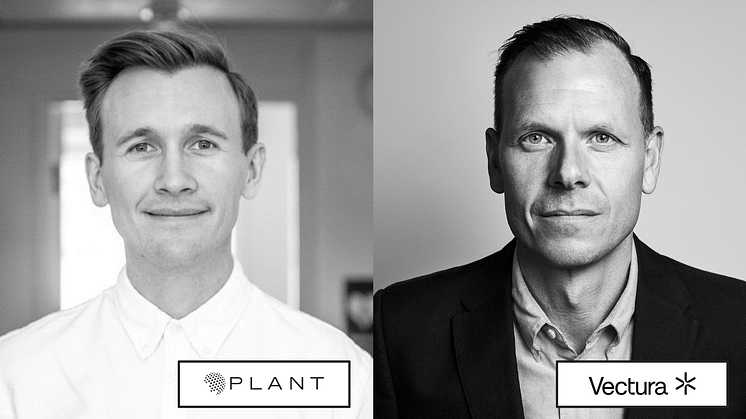 Pelle Tunell, VD Plant – Petter Ekevärn, Projektutvecklingschef Vectura