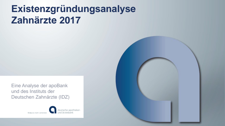 Grafiken: Existenzgründung Zahnärzte 2017
