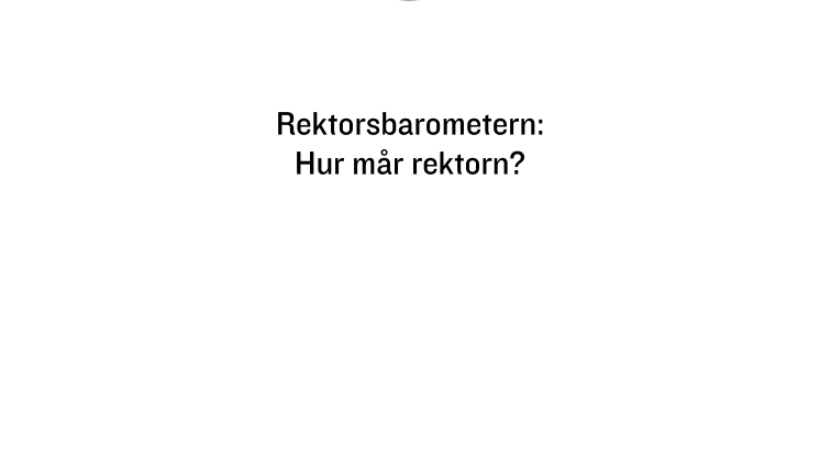 UR:s Rektorsbarometer: Hur mår rektorn?