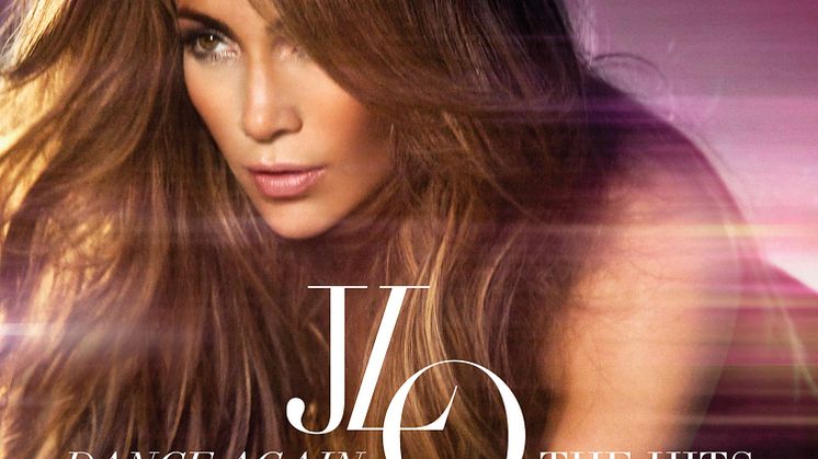 Sverigeaktuella Jennifer Lopez släpper samlingen ”Dance Again…The Hits” den 25 juli