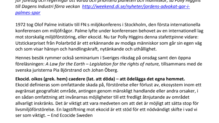 Världskända miljöjuristen Polly Higgins har landat i Stockholm! Hon går i Palmes fotspår och på torsdag kl 16 tar hon emot Utstickarpriset 2016