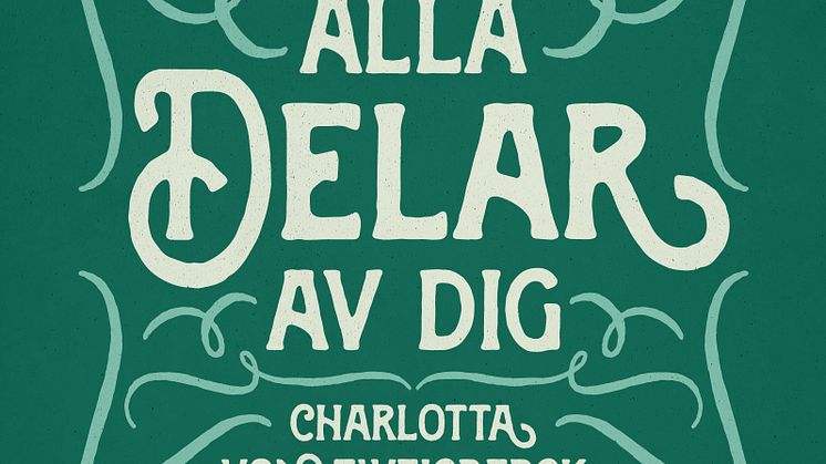 Snart släpper vi "Alla delar av dig" av Charlotta von Zweigbergk