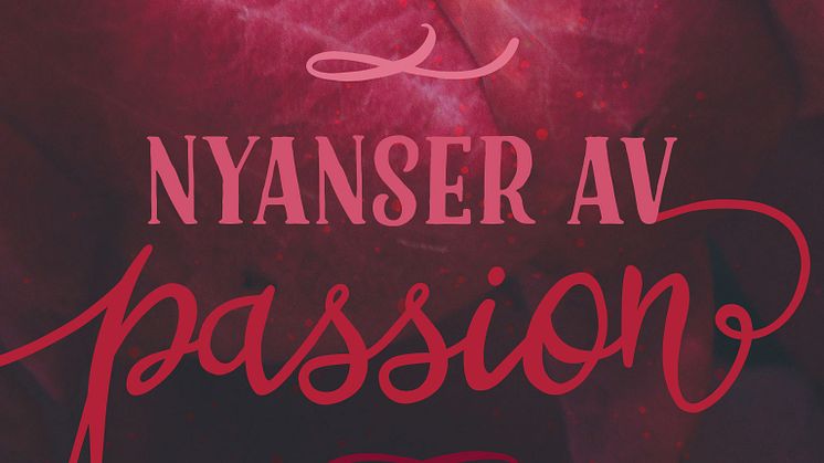 Framsidan till Älskanoveller - nyanser av passion. Vad är passion för dig? Omslag: Anna Baumgarten
