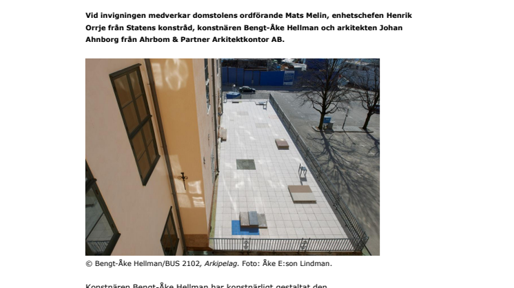 ARKIPELAG TILL SPARRESKA PALATSETS TERRASS. BENGT-ÅKE HELLMANS KONSTVERK INVIGS 7 JUNI