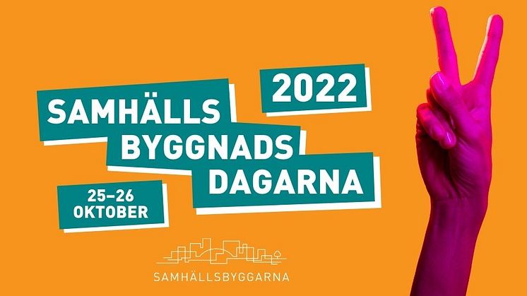 Samling för framtiden – dags för Samhällsbyggnadsdagarna 2022