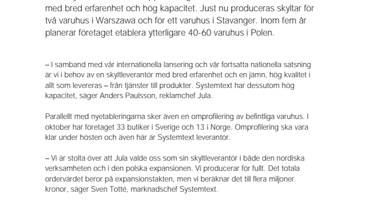 Julas utlandsexpansion kräver resurser