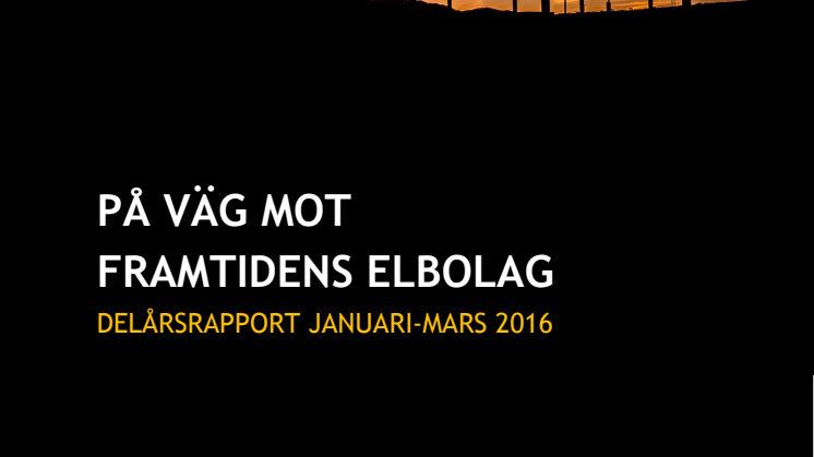 WEREL AB - DELÅRSRAPPORT JAN-MAR 2016