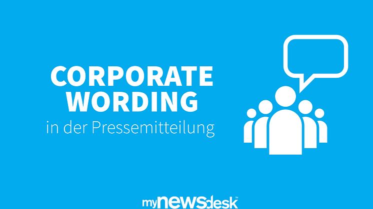 Corporate Wording in der Pressemitteilung