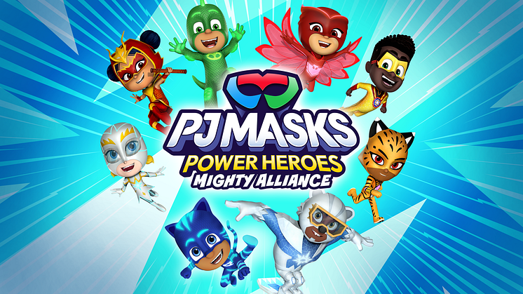‘PJ MASKS POWER HEROES: MIGHTY ALLIANCE’  LEAPS INTO ACTION ON CONSOLES AND PC TODAY