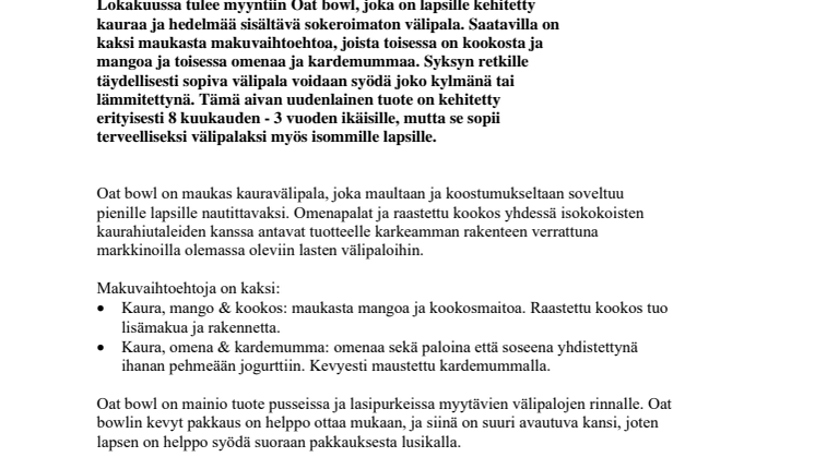 Semper tuo markkinoille Oat bowlin, herkullisen ja täyttävän välipalan lapsille.