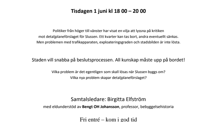 Carin Jämtin i hearing om Slussen på Moderna Museet i morgon, tisdag