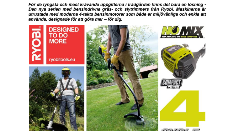 Ryobi® bensindrivna trädgårdsmaskiner – kompakt och miljövänlig 4-takts kraft!